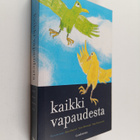 Kaikki vapaudesta - pikkukuva 1