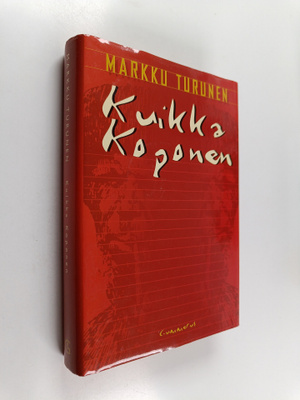 Markku Turunen : Kuikka Koponen