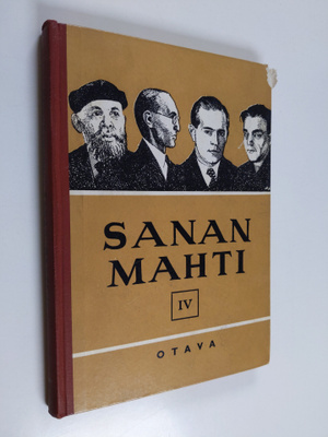 V. A. Haila : Sanan mahti 4 : kansalliskirjallisuuden luk...