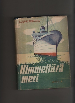 Koivistoinen, Eino: Kimmeltävä meri, Aura 1944, skp., K3