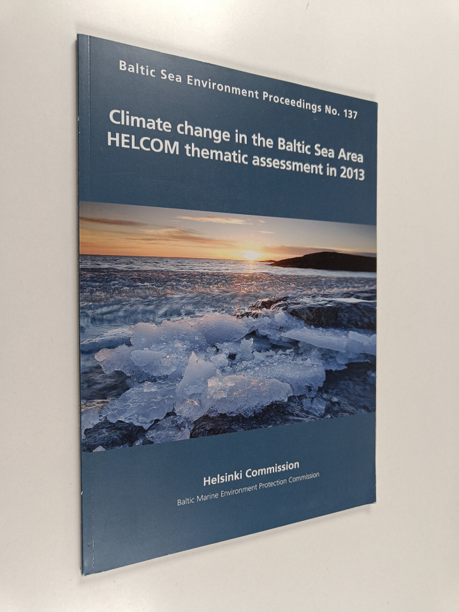 Climate change in the Baltic Sea Area HELCOM thematic ass...
