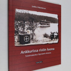 Jaakko Mäkeläinen : Ankkurissa ristin luona - toimintakes... - pikkukuva 1