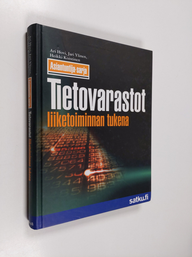 Jari Ylinen ym. : Tietovarastot liiketoiminnan tukena