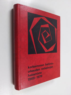 Ismo Talikka : Korkeimman hallinto-oikeuden ratkaisujen h...