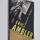 Eric Ambler : Background to Danger - pikkukuva 1