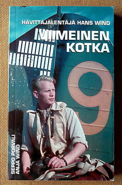 Porvali - Wind: Viimeinen kotka hävittäjälentäjä Hans Wind