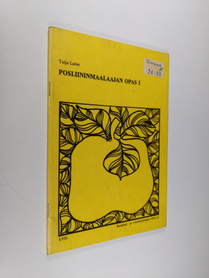 Tuija Laine : Posliininmaalaajan opas 1 : Perustietoutta ...