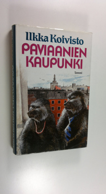 Ilkka Koivisto : Paviaanien kaupunki