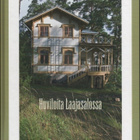 [Laurila]: Huviloita Laajasalossa, Hels.kaup.museo 2009, K4 - pikkukuva 1