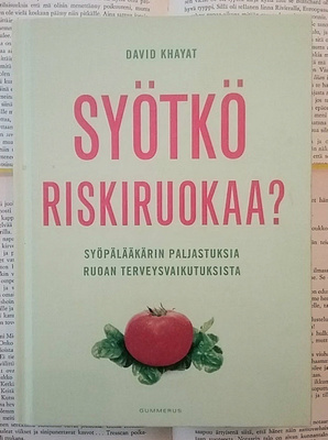 David Khayat - Syötkö riskiruokaa? (sid.)
