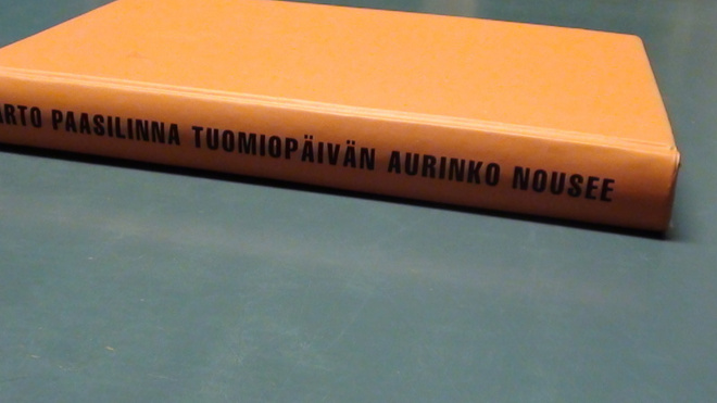 ARTO PAASILINNA - TUOMIOPÄIVÄN AURINKO NOUSEE