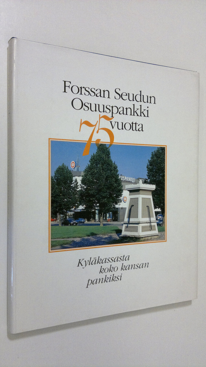 Heikki Nieminen : Forssan seudun osuuspankki 75 vuotta : ...