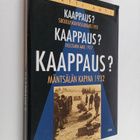Martti Ahti : Kaappaus : suojeluskuntaselkkaus 1921, fasc... - pikkukuva 1