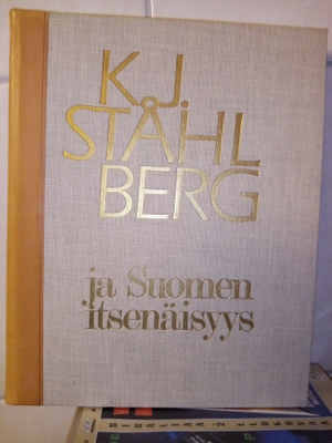 K. J. Ståhlberg ja Suomen itsenäisyys ( SIS POSTIKULU)