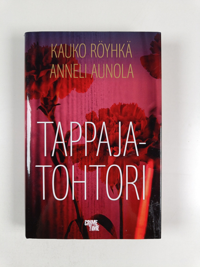 Kauko Röyhkä : Tappajatohtori : rikosromaani