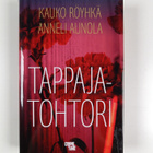 Kauko Röyhkä : Tappajatohtori : rikosromaani - pikkukuva 1