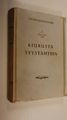 V. A. Koskenniemi : Kiurusta syystähteen : valikoima runo...