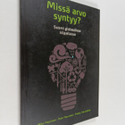 Mika Pajarinen : Missä arvo syntyy? : Suomi globaalissa k... - pikkukuva 1