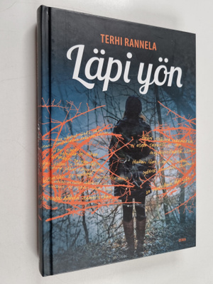 Terhi Rannela : Läpi yön : tarina unelmasta, jonka toteut...