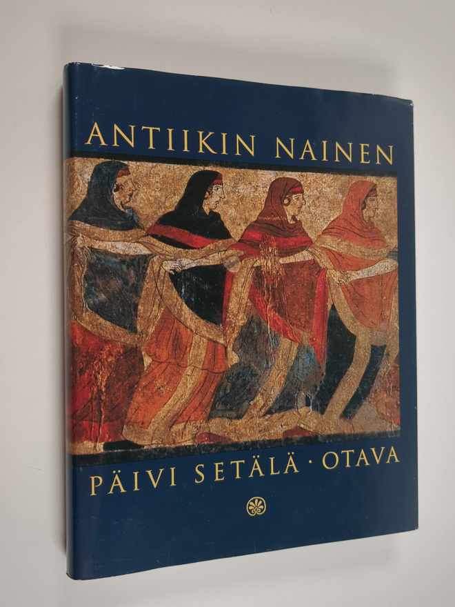 Päivi Setälä : Antiikin nainen