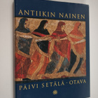 Päivi Setälä : Antiikin nainen - pikkukuva 1