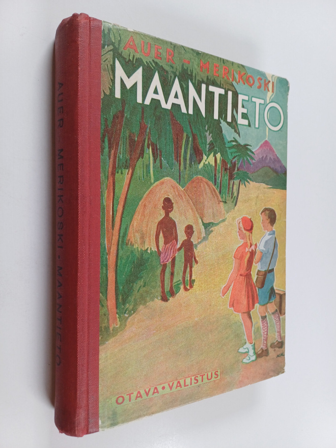 K. Merikoski ym. : Maantieto kansakouluja varten