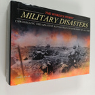 Chris McNab ym. : World's Worst Military Disasters - pikkukuva 1