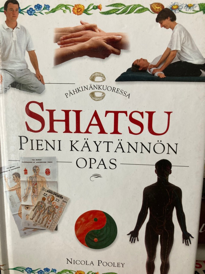 SHIATSU - PIENI KÄYTÄNNÖN OPAS