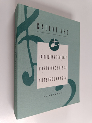 Kalevi Aho : Taiteilijan tehtävät postmodernissa yhteisku...