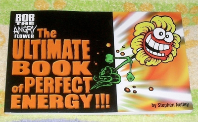 Bob the Angry Flower - The Ultimate Book of Perfect Energy