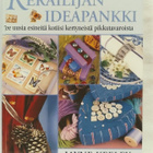 Keräilijän ideapankki - uusia esineitä kodin pikkutavaroista - pikkukuva 1