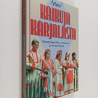Kaisu ym. (toim.) Lahikainen : Kaikuja Karjalasta - pikkukuva 1
