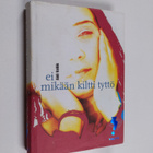 Aidi Vallik : Ei mikään kiltti tyttö - pikkukuva 1
