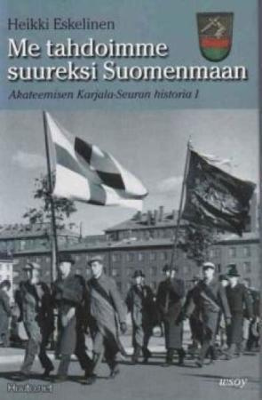 Eskelinen : ME TAHDOIMME SUUREKSI SUOMENMAAN