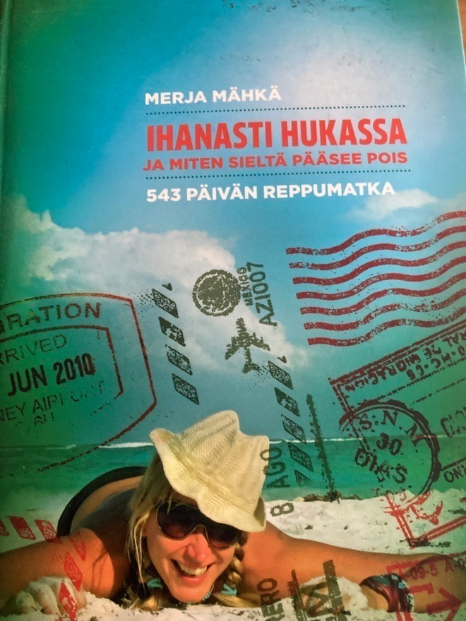 MÄHKÄ: IHANASTI HUKASSA - 543 PÄIVÄN REPPUMATKA