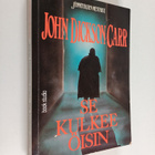 John Dickson Carr : Se kulkee öisin - pikkukuva 1