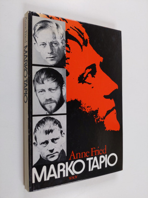Anne Fried : Marko Tapio
