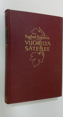 Sigfrid Sirenius : Vuorilta säteilee : tutkiskeluja ja mi...