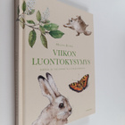 Helena Rönkä : Viikon luontokysymys : tietoja ja tilannek... - pikkukuva 1