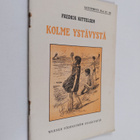 Fredrik Kittelsen : Kolme ystävystä - pikkukuva 1