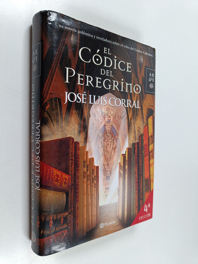 Jose Luis Corral Lafuente : El codice del peregrino