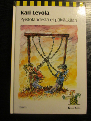 KARI LEVOLA: PYRSTÖTÄHDESTÄ EI PÄIVÄÄKÄÄN, KIRJAVA KUKKO
