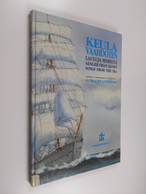 George de Godzinsky : Keula vaahdoten : lauluja mereltä =...