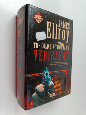 James Ellroy : Verirahat = The cold six thousand