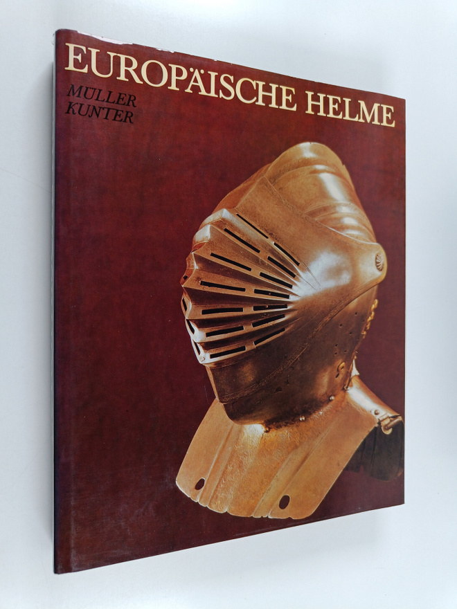 Heinrich Muller : Europäische helme : aus der sammlung de...