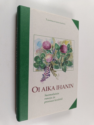 Sanna (toim.) Jaatinen : Oi aika ihanin : suomalaisia run...