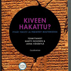 Kiveen hakattu?  Pyhät tekstit ja perinteet muutoksessa - pikkukuva 1
