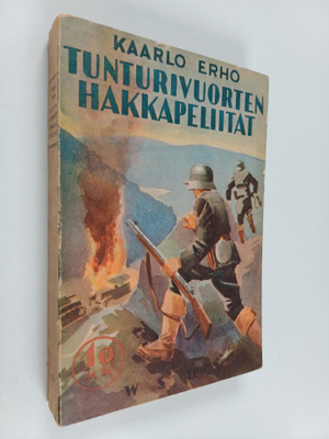 Kaarlo Erho : Tunturivuorten hakkapeliitat : kertomus nuo...