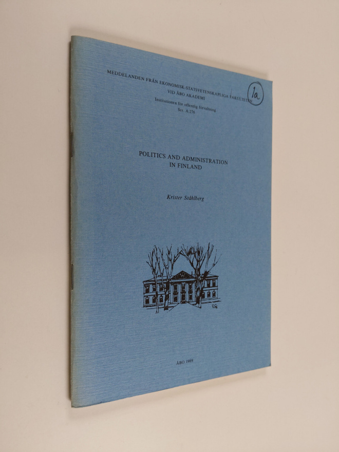 Krister Ståhlberg : Politics and administration in Finland
