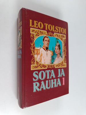 Leo Tolstoi : Sota ja rauha 1